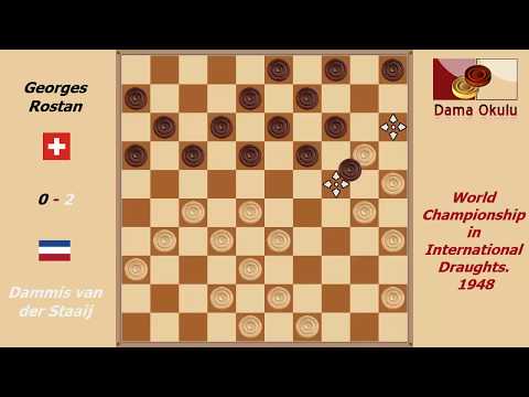 Dammis van der Staaij - Georges Rostan. World Championship in International Draughts- 1948.