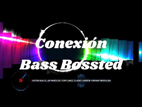 CONEXION💯Bryant Myers💯Justin Quiles💯Eladio Carrion💯Jay Wheeler, Foreing Teck💯(Bass Bossted)