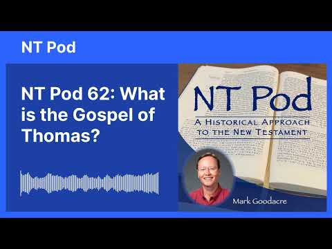 NT Pod 62: Was ist das Thomasevangelium?