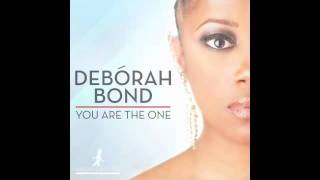 Debórah Bond -- You Are The One (Reel People Vocal Mix)