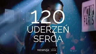 Intymność i epidemia - recenzja filmu 120 uderzeń serca