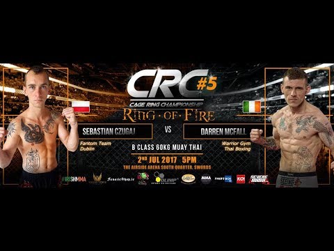 CRC 5 B-class Thai Darren McFall (Warriors Thai Boxing) Vs Sebastian Czugaj (Fantom Team)