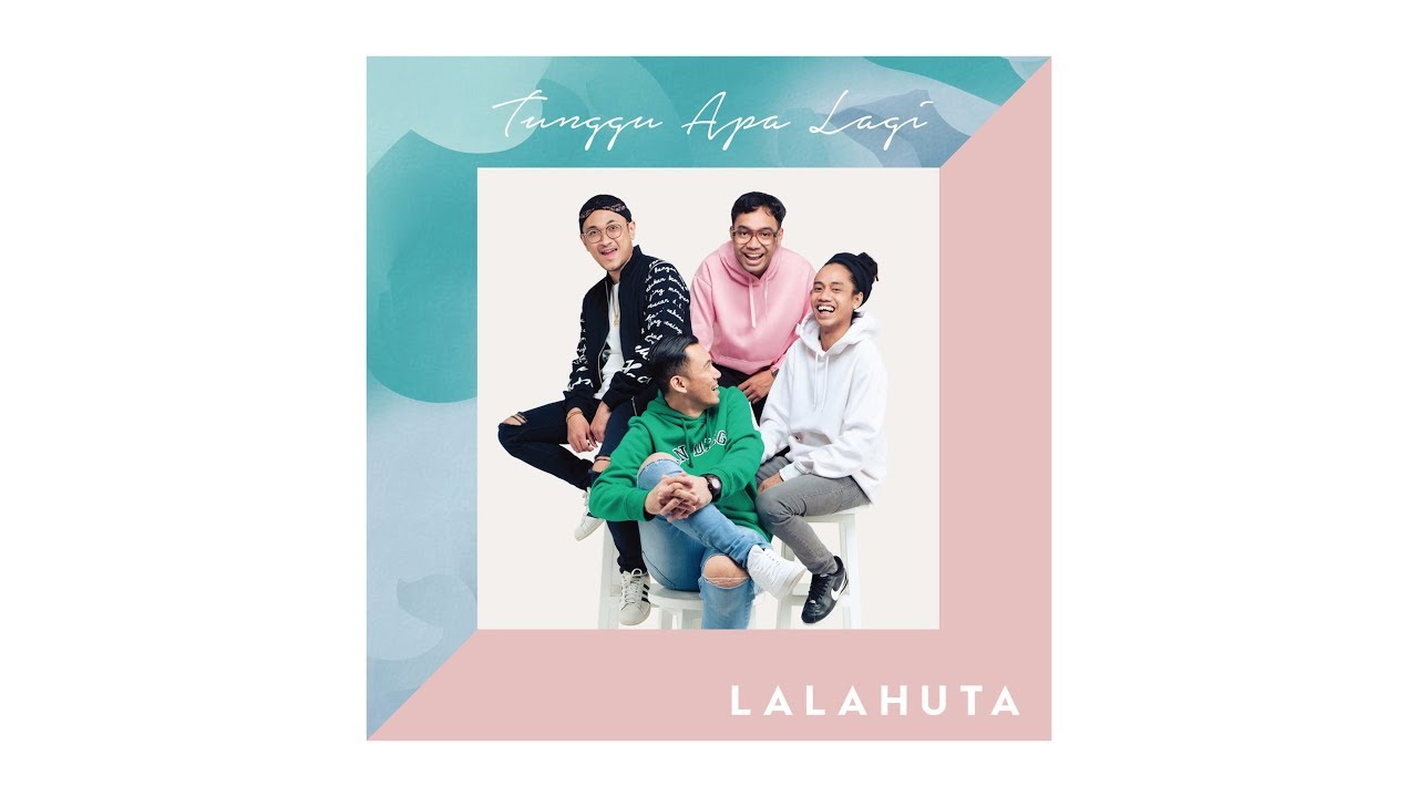 Chord &amp; Lirik Lagu LALAHUTA Tunggu Apalagi Tribun Video