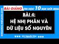 Bài 4. Hệ nhị phân và dữ liệu số nguyên