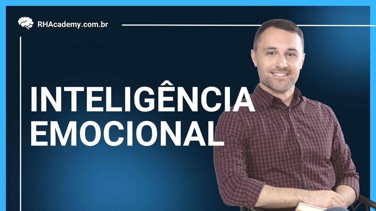 INTELIGÊNCIA EMOCIONAL PARA EMPREENDEDORES | RH Academy