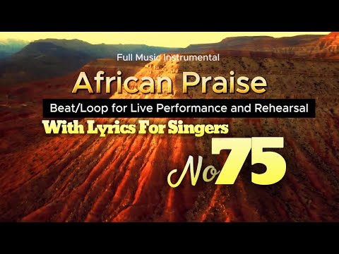 African Praise Loop 75 | Full music instrumental for Singers Tempo 130 BPM With download link