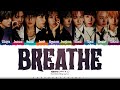 Xikers BREATHE Lyrics 싸이커스 BREATHE 가사 Color Coded Han Rom Eng ShadowByYoongi