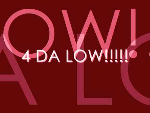 4 DA lOW