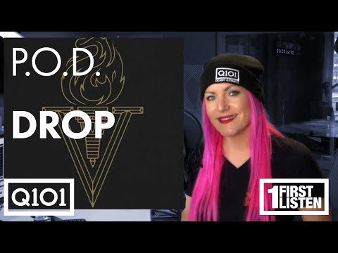 FIRST LISTEN: P.O.D. - DROP with Lauren O'Neil