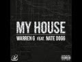 Warren G Ft. (Nate Dogg) My House ~ 2015 New ...
