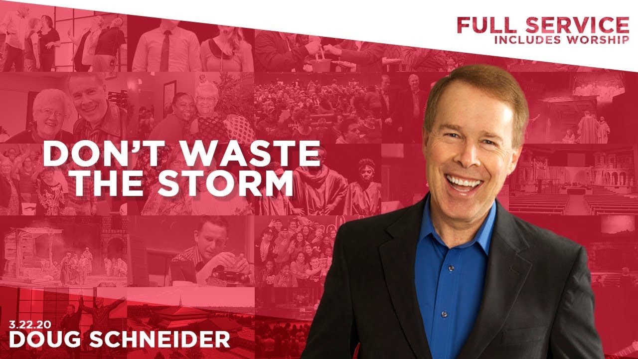 2020-03-22 Don’t Waste the Storm