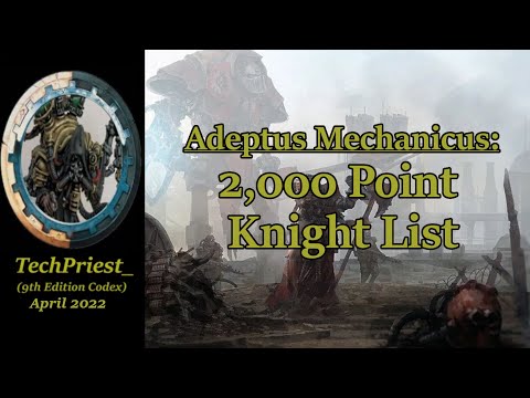 Adeptus Mechanicus: 2,000 Point Questor Knight