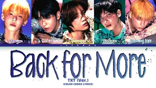 Download lagu TXT 'Back for More (TXT Ver.)' Lyrics (Color Coded Lyrics) mp3