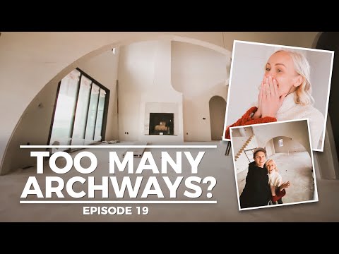 TOO MANY ARCHWAYS?: Making a House a Home - Episode 19