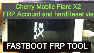 Cherry Mobile Flare X2 FRP Account Remove and Hard Reset