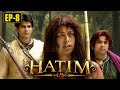 Hatim Full Episode 8 Explained In Hindi