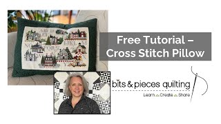 How to make a Cross Stitch Pillow - Free Tutorial