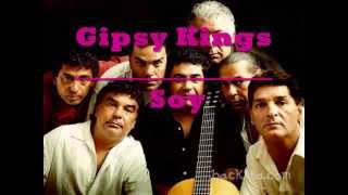 Gipsy Kings -  soy  Lyrics