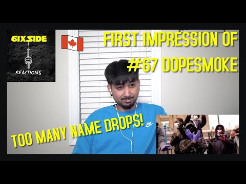 CANADIAN REACTION TO #67 Dopesmoke - No Filter (Music Video) | @MixtapeMadness