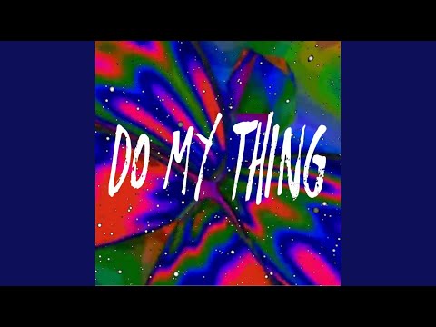 Do My Thing