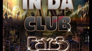 Dj Baybs - In da Club mixshow - Hip Hop RnB Dancehall Club Best of 2013 Dj Mix