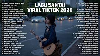 Download lagu Lagu Santai Viral Tiktok 2026 — Lagu Pop Indonesia Terbaru 2026 🌿 Top Hits Indonesia 2026 mp3