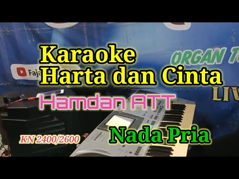 Karaoke Harta dan cinta Nada Pria || Hamdan ATT Harta dan cinta Dut