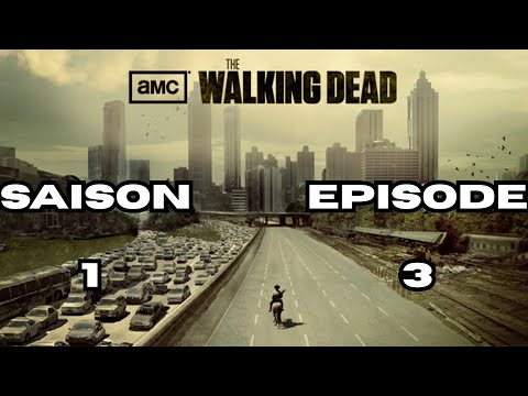 TWD – S01E03 « Une poignée de survivants » (VF) | Retrouvailles et tensions