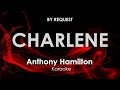 Charlene | Anthony Hamilton karaoke