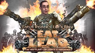 Eat Lead: The Return of Matt Hazard - Part 1: Lotus Prince Let's Play