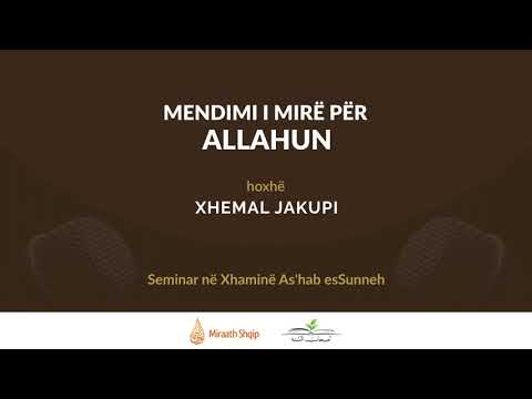 Mendimi i mirë për Allahun | Hoxhë Xhemal Jakupi