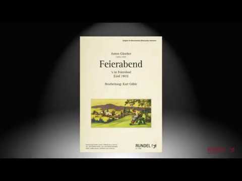 Feierabend ('s is Feierobnd) | Arrangement: Kurt Gäble