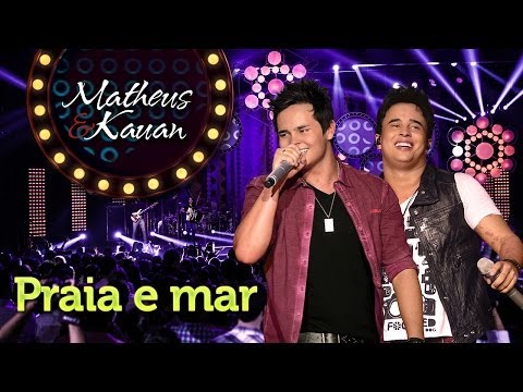 Praia E Mar - Matheus & Kauan