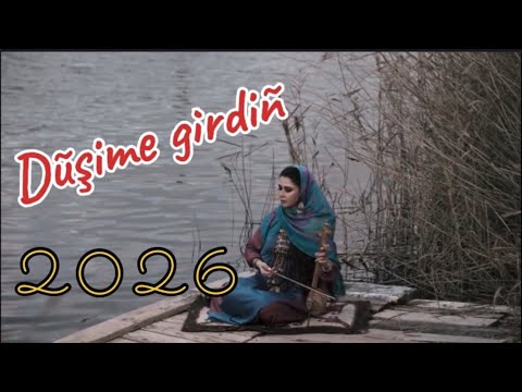 Laçyn Mammedowa - Duýsime girdiñ 2026 klip 