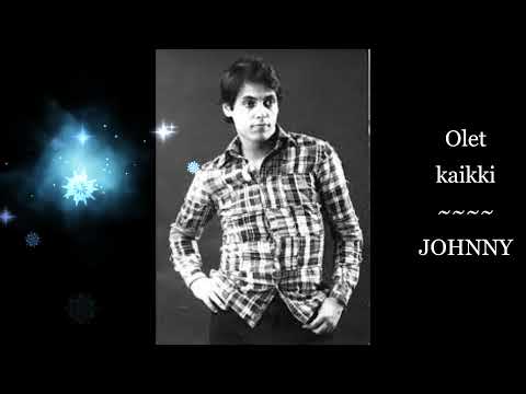 Olet kaikki ~ JOHNNY (1968) 🎵💖👩👦🎼🎵