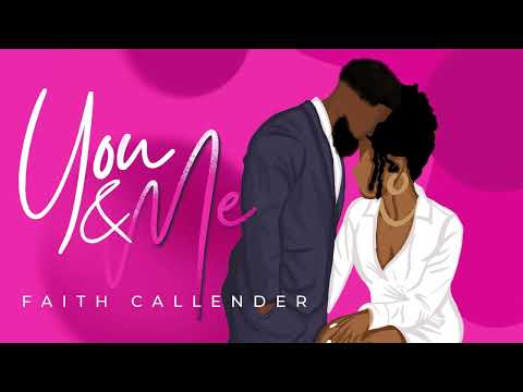 Faith Callender - You & Me (Official Audio)