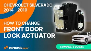 How to replace the Front Door Lock Actuator 2014 - 2019 Chevrolet Silverado 🔓