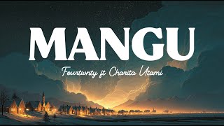 Download lagu Mangu - Fourtwnty Feat Charita Utami (Lirik) mp3 Download lagu Mangu - Fourtwnty Feat Charita Utami (Lirik) mp3