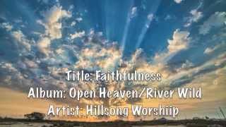 Faithfulness (lyrics) by Hillsong Worship