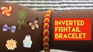 How To Make An Inverted Fishtail Rainbow Loom Bracelet