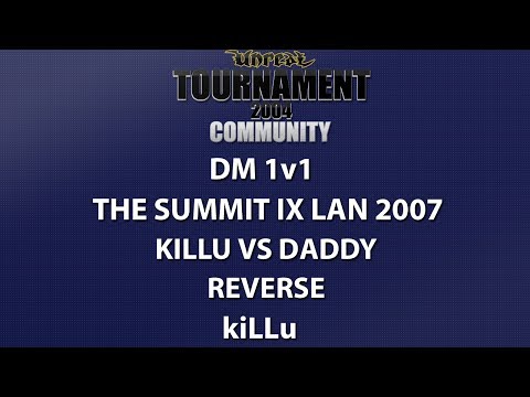 UT2004 DM 1v1 - Summit IX LAN 2007 - kiLLu vs daddy - Reverse - kiLLu