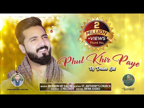 Daim Gill || Phul Khir paye || Christmas Geet 2021|| Best Christmas Song Daim Gill 2021