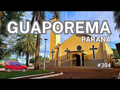 GUAPOREMA PR| Como é a cidade de Guaporema Pr? #304