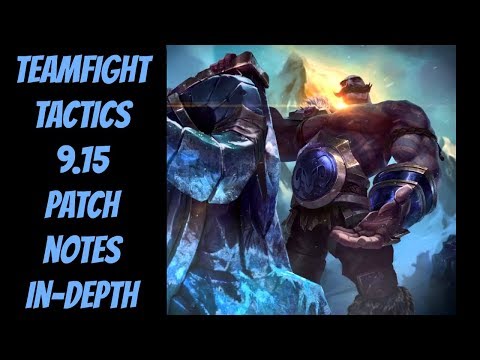 9.15 TFT Patch Notes Analysis In-depth -- Teamfight Tactics -- League of Legends