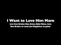 I Want to Love Him More