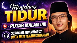 Download lagu Tilawah Sangat Merdu KH MUAMMAR ZA, Bikin Tidur Lebih Nyenyak dan Hati Tenang mp3