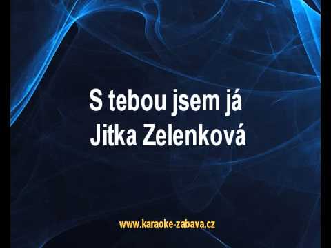 S tebou jsem já - Jitka Zelenková Karaoke tip