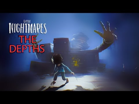 LITTLE NIGHTMARES The Depths DLC Gameplay Walkthrough Part 1 FULL GAME [1080p HD PC] - No Commentary