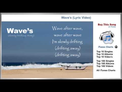 Waves (wave after wave slowly drifting ) Lyric's Video - Mr probz