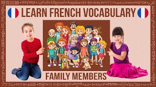 Learn French Vocabulary for Kids | Family Members | Polyglot Akram